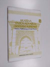 Arabiaa vasta-alkajille : seesam aukene! : oheisvihko äänitteeseen