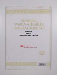 Arabiaa vasta-alkajille : seesam aukene! : oheisvihko äänitteeseen