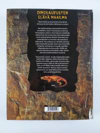 Dinosaurusten elävä maailma : uskomattomia kolmiulotteisia kuvia!