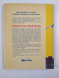 Israelin sanoma : Pyhiinvaeltajan kuulemaa ja näkemää uudessa Israelissa