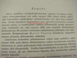 Metsäteknikkojen Keskusliitto 1906-1956