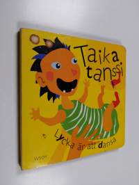 Taikatanssi = Lycka är att dansa