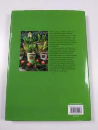 Ruukkupuutarha : ideoita ja inspiraatiota terassille ja parvekkeelle