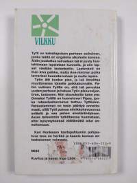 Älä hellitä, Tytti