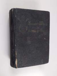 Siionin wirret : wirsikirja kotihartauden tarpeeksi ; Walikoima wanhan wirsikirjan wirsiä - Siionin virret ; Valikoima vanhan virsikirjan virsiä