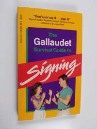 The Gallaudet Survival Guide to Signing