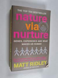 Nature via nurture : genes, experience and what makes us human