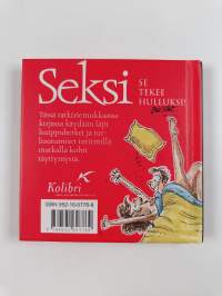 Seksi : se tekee hulluksi!