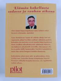 Elämän kohellusta sodassa ja rauhan aikana