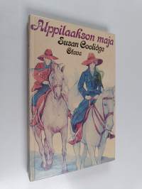 Alppilaakson maja : tyttöromaani