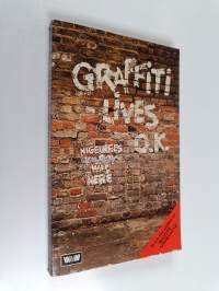 Graffiti Lives, O.K.