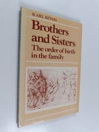 Brothers and Sisters - The Order of Birth in the Family