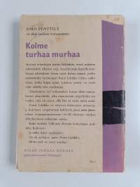 Kolme turhaa murhaa - salapoliisiromaani Helsingistä