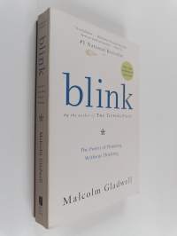 Blink : the power of thinking without thinking