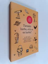 Tietääkö karhu, että se on karhu? ja 129 muuta kiperää kysymystä, joihin saadaan valaiseva vastaus