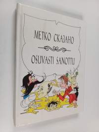 Метко сказано : русские фразеологизмы - Osuvasti sanottu : venäläiset sanonnat