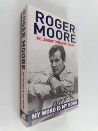 My Word is My Bond : The Autobiography