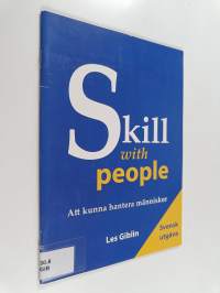 Skill with people Att kunna hantera människor - Att kunna hantera människor
