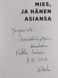 Mies, ja hänen asiansa (signeerattu, tekijän omiste)
