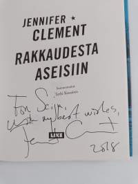 Rakkaudesta aseisiin (signeerattu, tekijän omiste)