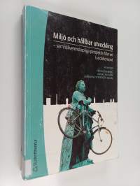 Miljö och hållbar utveckling : samhällsvetenskapliga perspektiv från en lundahorisont