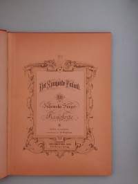 Det Sjungande Finland II.  ( Nuotit sanoituksineen, 1800-luku, suomalaiset laulut, kansallisromantiikka)