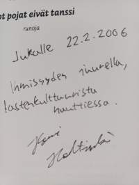 Isot pojat eivät tanssi : runoja (signeerattu, tekijän omiste)
