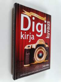 Digikuvauskirja - Scott Kelbyn parhaat