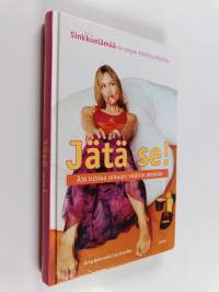 Jätä se! Älä tuhlaa aikaasi vääriin miehiin