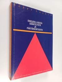 Oikeudellisesta sääntelystä ja päätöksenteosta erityisesti julkisoikeuden alalla