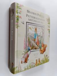 Petteri Kaniinin satumaailma : Beatrix Potterin koko tuotanto