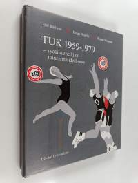 TUK 1959-1979 : työläisurheilijain toinen mahdollisuus