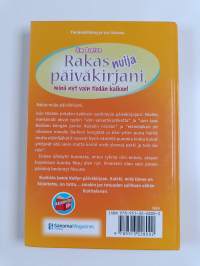 Rakas nuija päiväkirjani, minä nyt vain tiedän kaiken!