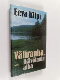 Välirauha, ikävöinnin aika