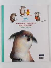 Tuumasta tunteeseen Mollin malliin : Molli ja Kumma ;  Tuumasta tunteeseen Mollin malliin : Molli ja maan ääri