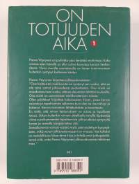 On totuuden aika 1 : Tosiasioita ja muistikuvia Urho Kekkosen Suomesta (signeerattu)