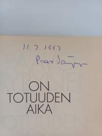 On totuuden aika 1 : Tosiasioita ja muistikuvia Urho Kekkosen Suomesta (signeerattu)