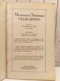 Murunen Suomea villikorpeen