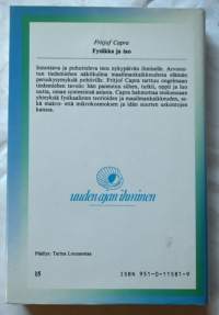 Fysiikka ja tao : tutkimus nykyajan fysiikan ja itämaisen mystiikan yhteneväisyyksistä