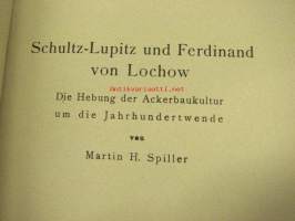 In Deutschlands Namen! Heft 53 Martin H. Spiller; Schultz-Lupitz und Ferdinand von Lochow -saksalaista paatosta HUOM; kirja painettu Suomessa!