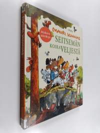 Seitsemän koiraveljestä : koiramainen versio Aleksis Kiven romaanista Seitsemän veljestä