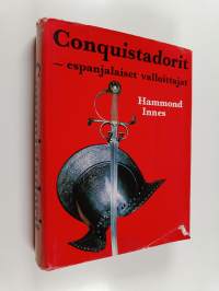 Conquistadorit - espanjalaiset valloittajat