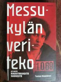 Messukylän veriteko ja muita rikostarinoita Suomesta