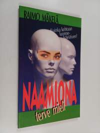 Naamiona terve mieli