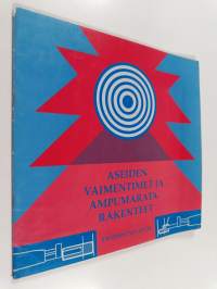 Aseiden vaimentimet ja ampumaratarakenteet