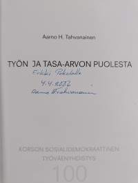 Työn ja tasa-arvon puolesta : Korson sosialidemokraattinen työväenyhdistys 100 : 1906-2006 (signeerattu, tekijän omiste)