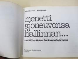 Menetti ajoneuvonsa hallinnan