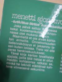 Menetti ajoneuvonsa hallinnan