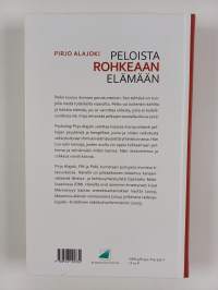 Peloista rohkeaan elämään