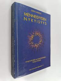 Menneisyyden nykyisyys : Kvalitatiivisen ja kvantitatiivisen tuolla puolen